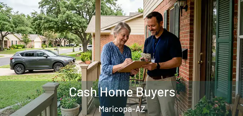Cash Home Buyers Maricopa-AZ