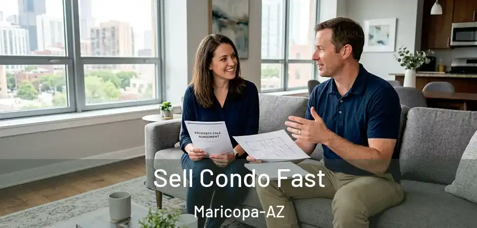  Sell Condo Fast Maricopa-AZ