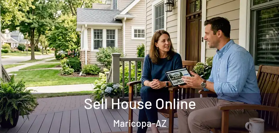Sell House Online Maricopa-AZ