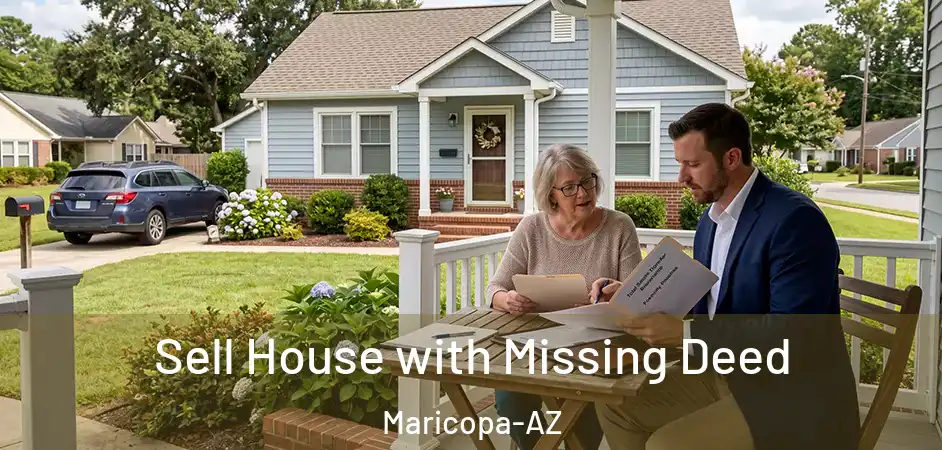  Sell House with Missing Deed Maricopa-AZ
