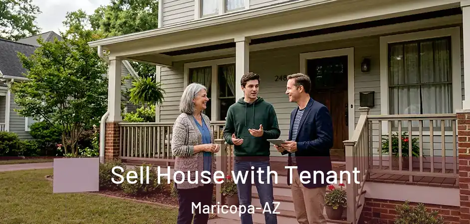 Sell House with Tenant Maricopa-AZ
