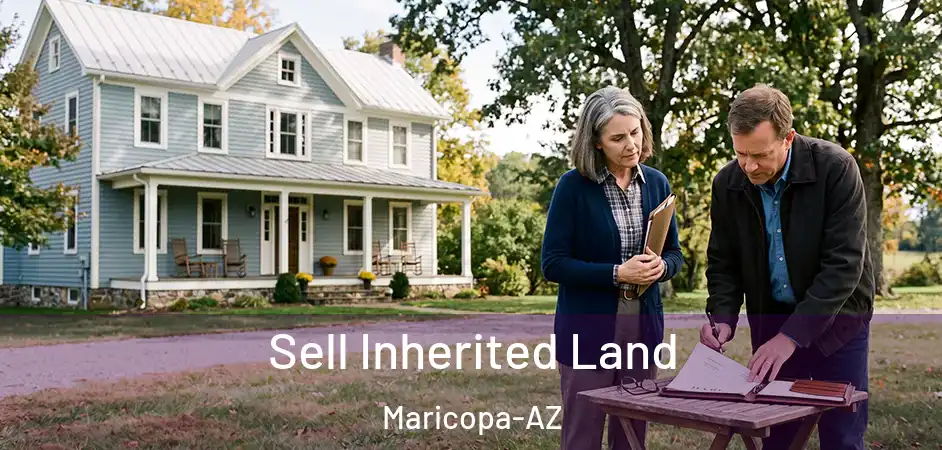 Sell Inherited Land Maricopa-AZ